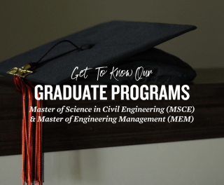 Graduation cap with the title: Get to know our graduate programs: Master of Science in Civil Engineering (MSCE) &amp; Master of Engineering Management (MEM)