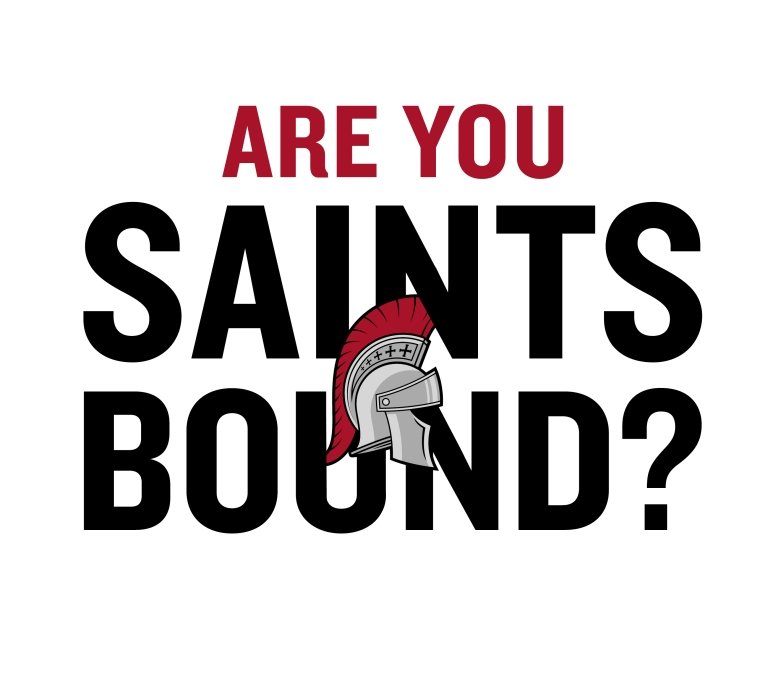 Are you Saints Bound? with Saints helmet in the middle